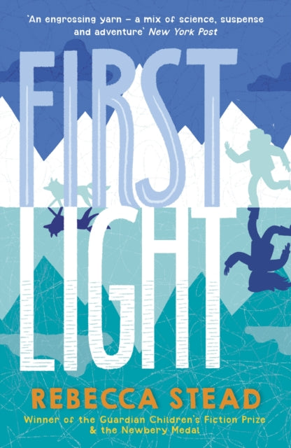 Book cover of: First Light. By: Rebecca Stead