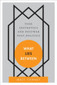Book cover of: What Lies Between