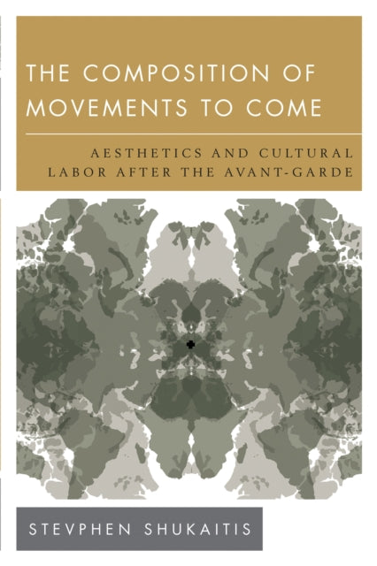 Book cover of: Composition of Movements to Come. By: Stevphen Shukaitis