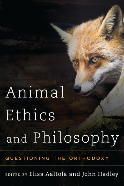 Book cover of: Animal Ethics and Philosophy