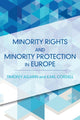Book cover of: Minority Rights and Minority Protection in Europe. By: Timofey Agarin