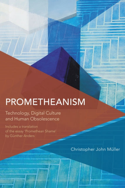 Book cover of: Prometheanism. By: Christopher John Müller