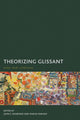 Book cover of: Theorizing Glissant. By: John E. Drabinski