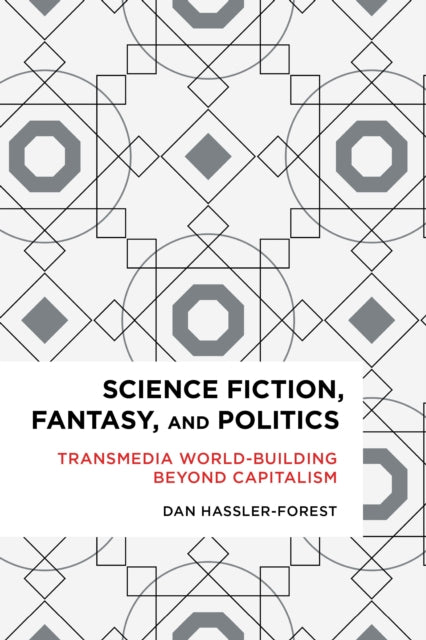 Book cover of: Science Fiction, Fantasy, and Politics. By: Dan Hasslerforest