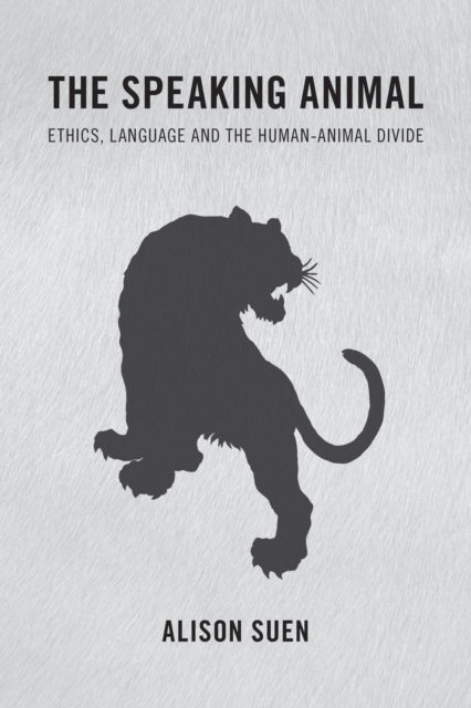 Book cover of: Speaking Animal. By: Alison Suen