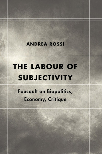 Book cover of: Labour of Subjectivity. By: Andrea Rossi