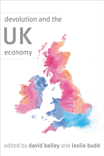 Book cover of: Devolution and the UK Economy. By: Leslie Budd