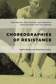 Book cover of: Choreographies of Resistance. By: Tarja Väyrynen
