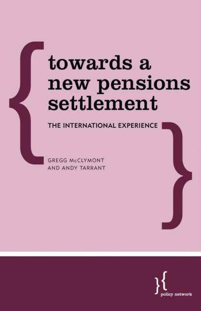 Book cover of: Towards a New Pensions Settlement. By: Tarrant Mcclymont