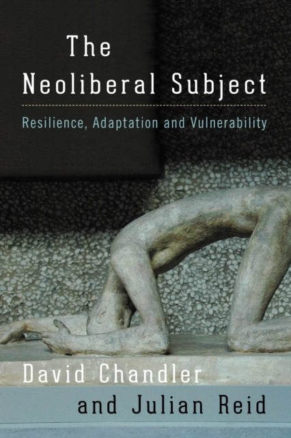 Book cover of: Neoliberal Subject. By: Chandler, David