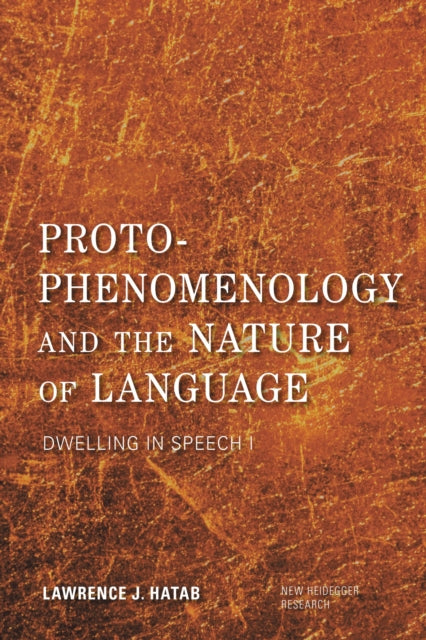 Book cover of: Proto-Phenomenology and the Nature of Language. By: Lawrence J. Hatab