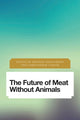 Book cover of: Future of Meat Without Animals. By: Brianne Donaldson