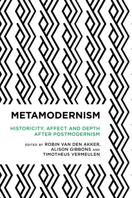 Book cover of: Metamodernism. By: Robin Van Den Akker