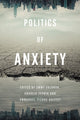 Book cover of: Politics of Anxiety. By: Zevnik Guitt Eklundh
