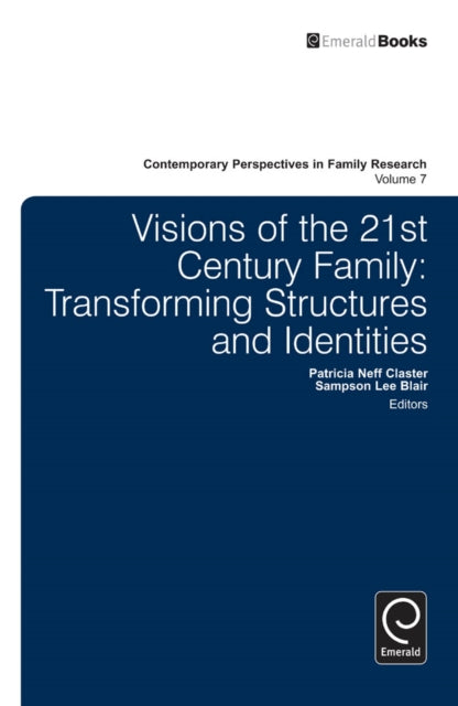 Book cover of: Visions of the 21st Century Family. By: Patricia Neff Claster