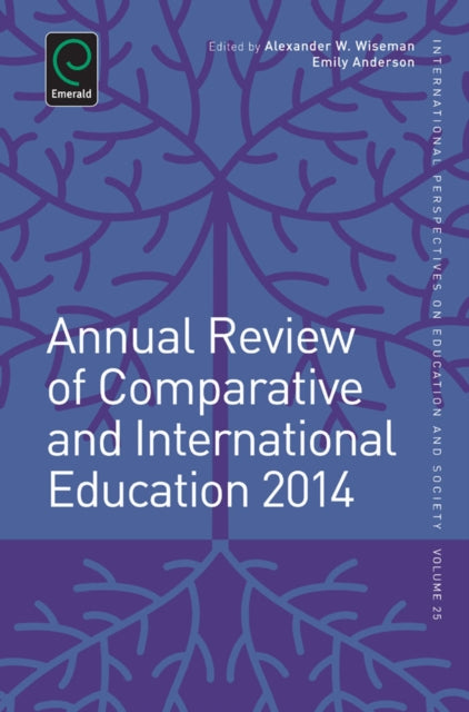 Book cover of: Annual Review of Comparative and International Education 2014. By: Alexander W. Wiseman