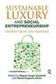 Book cover of: Sustainable Luxury and Social Entrepreneurship. By: Miguel Ángel Gardetti
