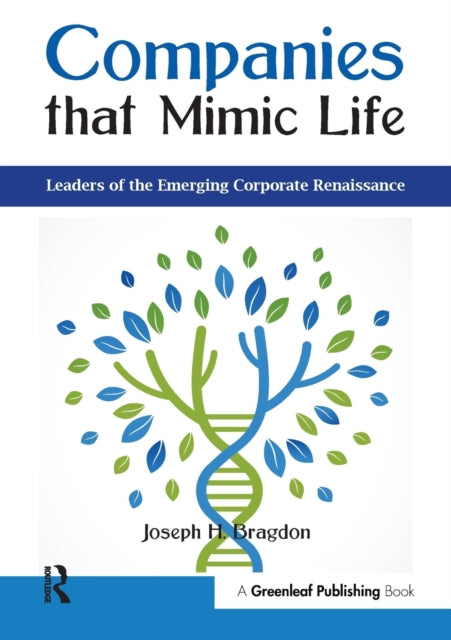 Book cover of: Companies that Mimic Life. By: Joseph H. Bragdon