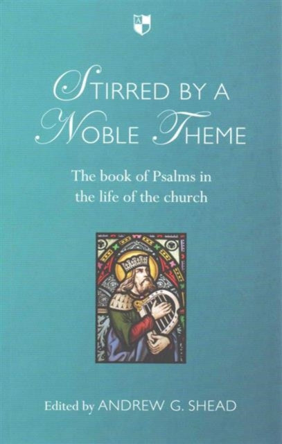 Book cover of: Stirred by a Noble Theme. By: Andrew G. Shead