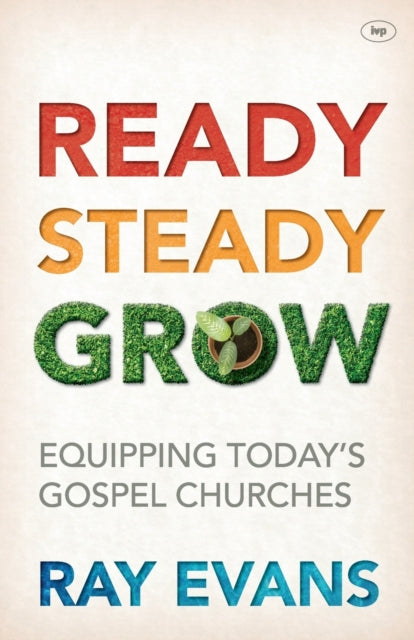 Book cover of: Ready Steady Grow. By: Ray Evans
