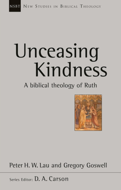 Book cover of: Unceasing Kindness. By: Peter H. W. Lau