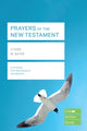 Book cover of: Prayers of the New Testament (Lifebuilder Study Guides)