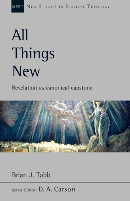 Book cover of: All Things New. By: Brian J. Tabb