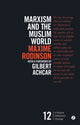 Book cover of: Marxism and the Muslim World. By: Maxime Rodinson