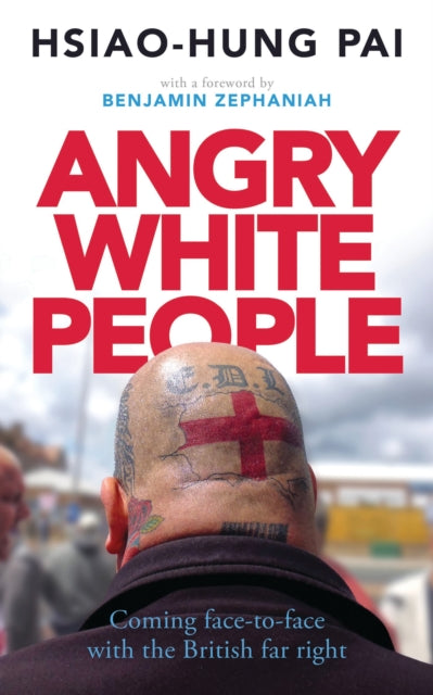 Book cover of: Angry White People. By: Hsiao-Hung Pai