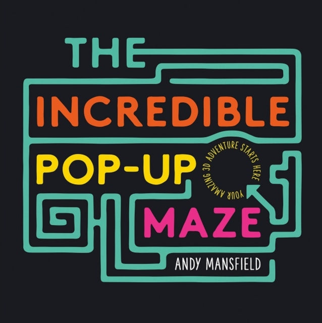 Book cover of: Incredible Pop-Up Maze. By: Andy Mansfield