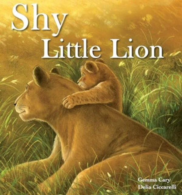 Book cover of: Shy Little Lion