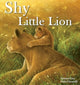 Book cover of: Shy Little Lion