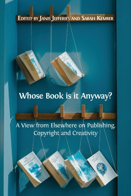 Book cover of: Whose Book is it Anyway?. By: Janis Jefferies