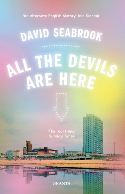 All The Devils Are Here 9781783784332 David Seabrook