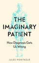 Book cover of: Imaginary Patient. By: Jules Montague