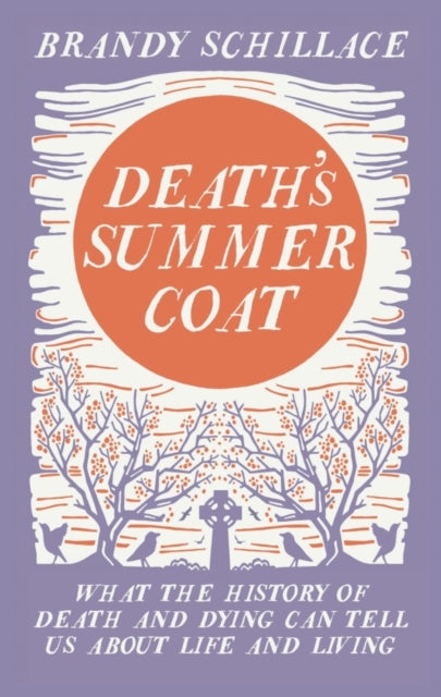 Book cover of: Death's Summer Coat. By: Brandy Schillace