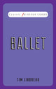 Book cover of: Ballet (Classic FM Handy Guides). By: Tim Lihoreau