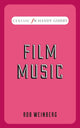 Book cover of: Film Music (Classic FM Handy Guides). By: Robert Weinberg
