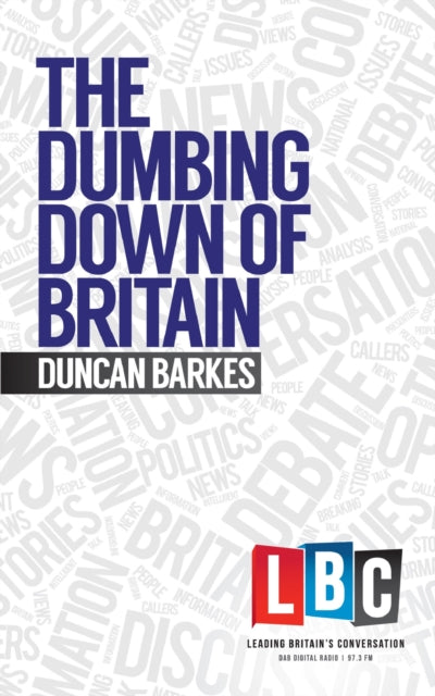 Book cover of: Dumbing Down of Britain