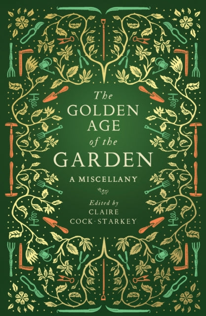 Book cover of: Golden Age of the Garden. By: Claire Cock-Starkey