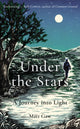 Book cover of: Under the Stars. By: Matt Gaw