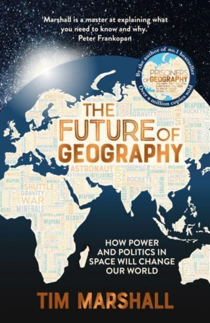 Book cover of: Future of Geography. By: Tim Marshall