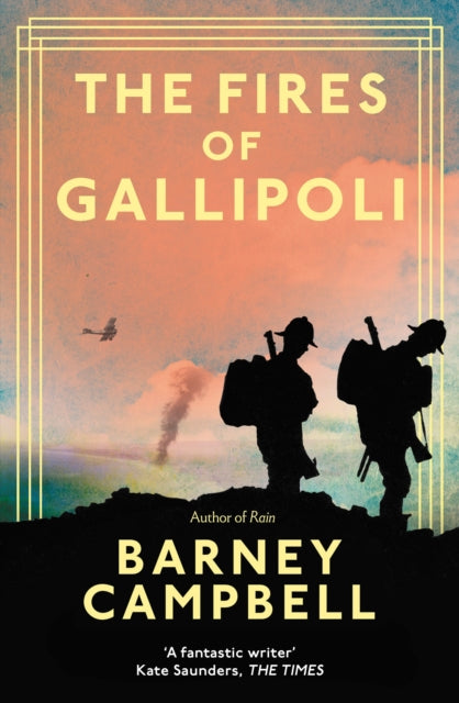 Fires of Gallipoli 9781783967070 Barney Campbell