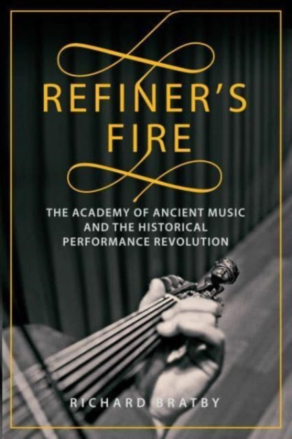 Book cover of: Refiner's Fire. By: Richard Bratby