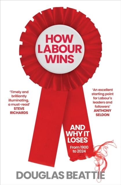 Book cover of: How Labour Wins. By: Douglas Beattie
