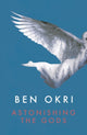 Astonishing the Gods 9781784082550 Ben Okri