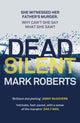 Book cover of: Dead Silent. By: Roberts, Mark