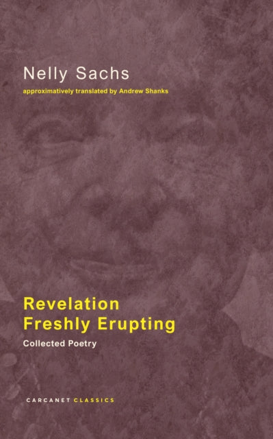 Book cover of: Revelation Freshly Erupting. By: Nelly Sachs