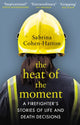 Book cover of: Heat of the Moment. By: Sabrina Cohen-Hatton