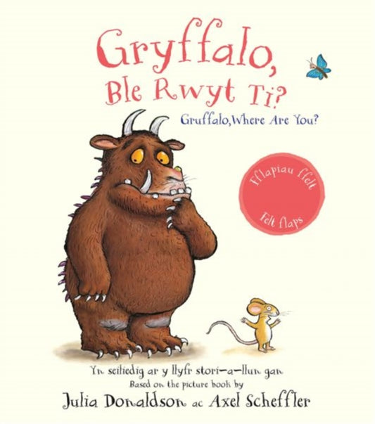 Book cover of: Gryffalo, Ble Rwyt Ti? / Gruffalo, Where Are You?